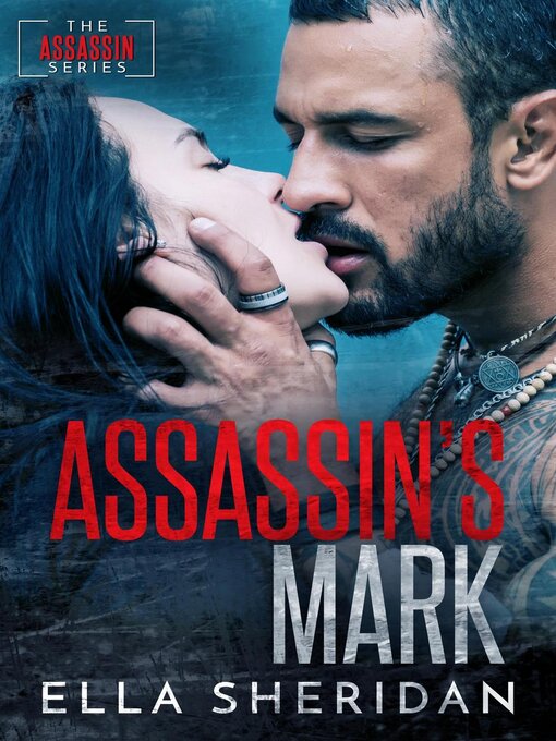 Title details for Assassin's Mark by Ella Sheridan - Available
